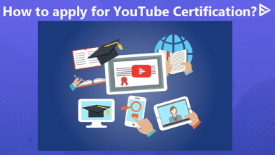 How to Apply for YouTube Certification?